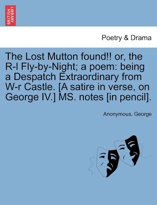 Front cover_The Lost Mutton Found!! Or, the R-L Fly-By-Night; A Poem