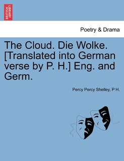 Front cover_The Cloud. Die Wolke. [translated Into German Verse By P. H.] Eng. And Germ.