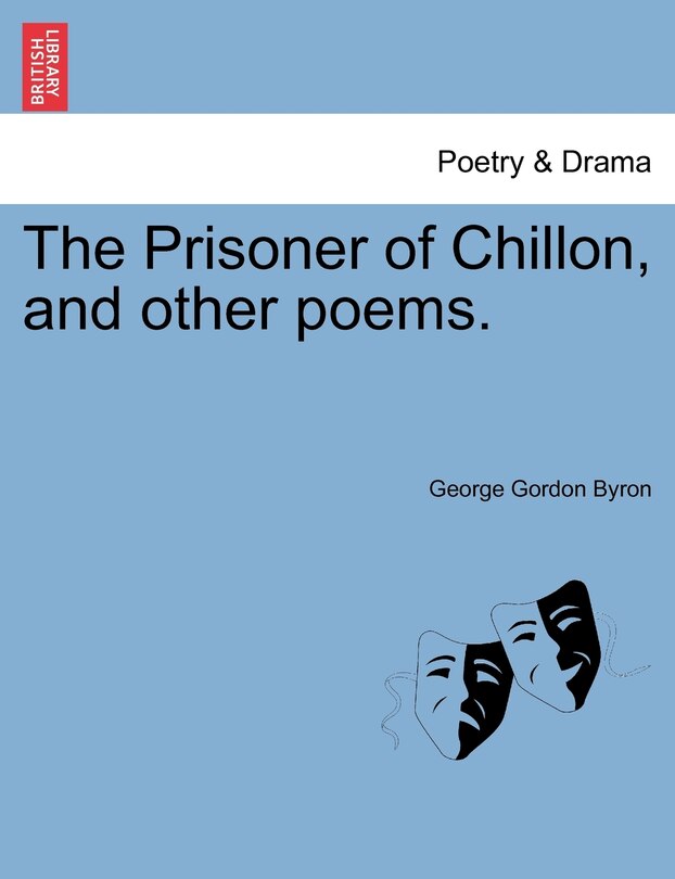 Front cover_The Prisoner Of Chillon, And Other Poems.