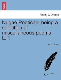 Front cover_Nugae Poeticae; Being A Selection Of Miscellaneous Poems. L.p.