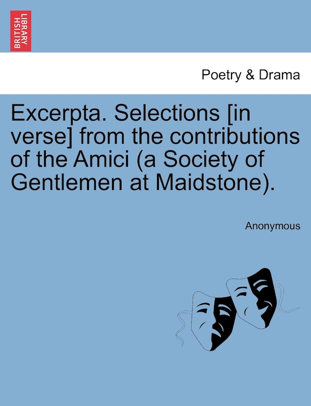 Front cover_Excerpta. Selections [in Verse] From The Contributions Of The Amici (a Society Of Gentlemen At Maidstone).