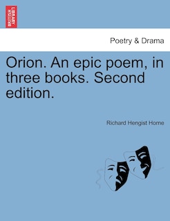 Couverture_Orion. An Epic Poem, In Three Books. Second Edition.