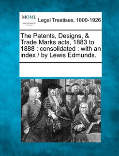 Front cover_The Patents, Designs, & Trade Marks Acts, 1883 to 1888