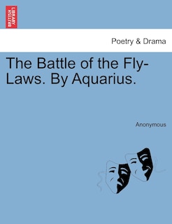 Front cover_The Battle Of The Fly-laws. By Aquarius.