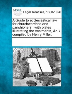 Couverture_A Guide to Ecclesiastical Law for Churchwardens and Parishioners
