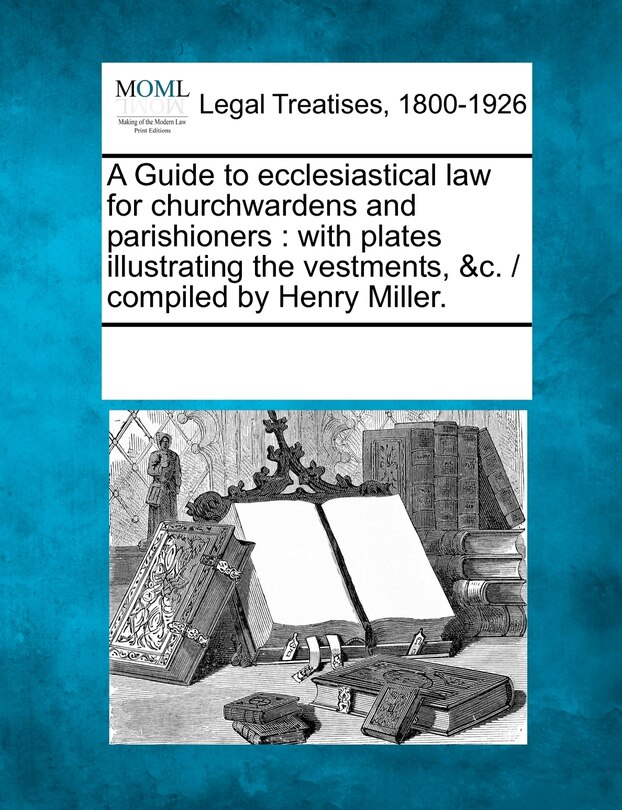 Couverture_A Guide to Ecclesiastical Law for Churchwardens and Parishioners