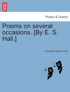 Couverture_Poems On Several Occasions. [by E. S. Hall.]