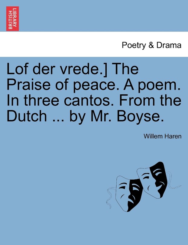 Couverture_Lof Der Vrede.] The Praise Of Peace. A Poem. In Three Cantos. From The Dutch ... By Mr. Boyse.