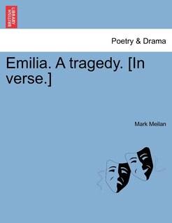 Front cover_Emilia. A Tragedy. [in Verse.]