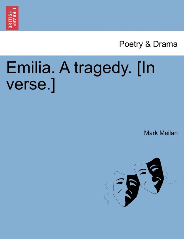 Front cover_Emilia. A Tragedy. [in Verse.]