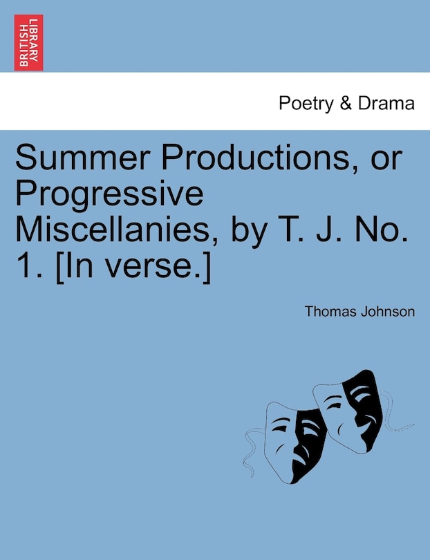 Couverture_Summer Productions, Or Progressive Miscellanies, By T. J. No. 1. [in Verse.]