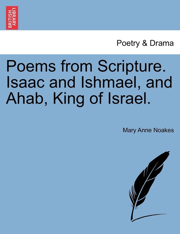 Couverture_Poems From Scripture. Isaac And Ishmael, And Ahab, King Of Israel.