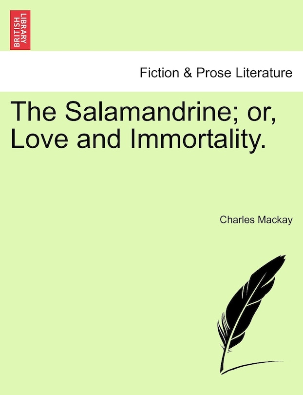 Front cover_The Salamandrine; Or, Love And Immortality.