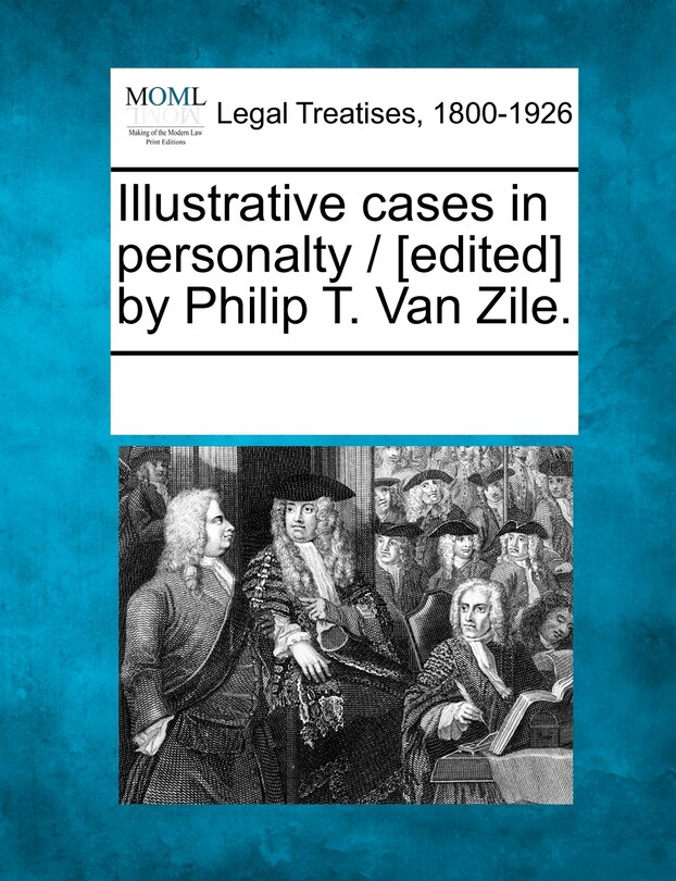 Couverture_Illustrative Cases In Personalty / [edited] By Philip T. Van Zile.