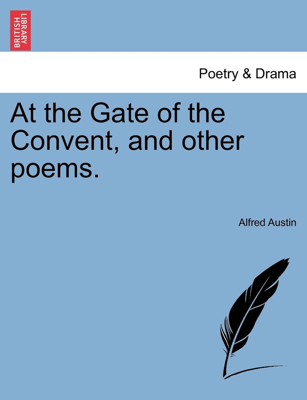 At The Gate Of The Convent, And Other Poems.