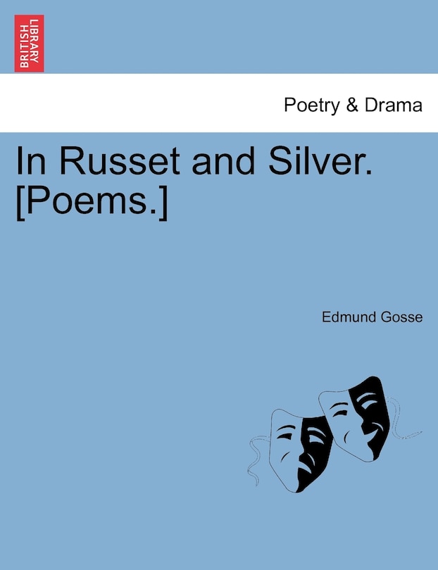 In Russet And Silver. [poems.]