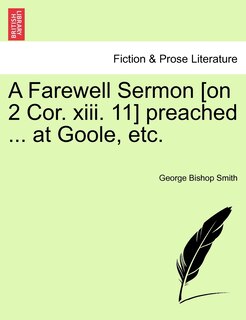 Front cover_A Farewell Sermon [on 2 Cor. Xiii. 11] Preached ... At Goole, Etc.