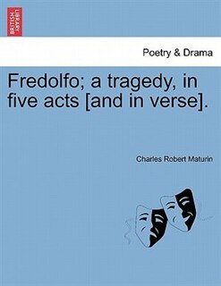 Front cover_Fredolfo; A Tragedy, In Five Acts [and In Verse].