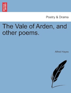 Couverture_The Vale Of Arden, And Other Poems.
