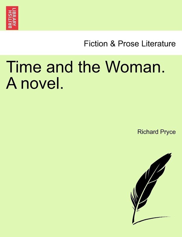 Front cover_Time And The Woman. A Novel. Vol. Ii