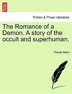 Front cover_The Romance Of A Demon. A Story Of The Occult And Superhuman.