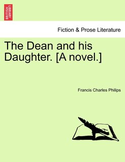 Couverture_The Dean And His Daughter. [a Novel.]