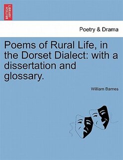 Front cover_Poems Of Rural Life, In The Dorset Dialect