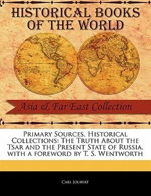 Couverture_The Truth about the Tsar and the Present State of Russia