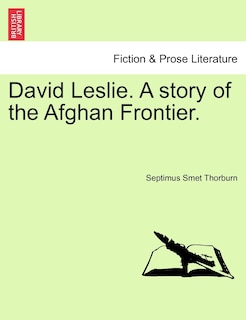 Couverture_David Leslie. A Story Of The Afghan Frontier.