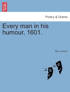 Front cover_Every Man In His Humour, 1601.