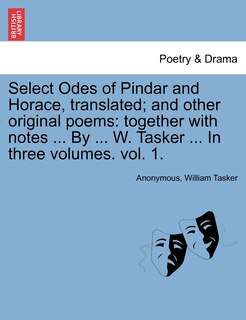 Front cover_Select Odes Of Pindar And Horace, Translated; And Other Original Poems