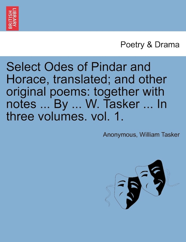 Front cover_Select Odes Of Pindar And Horace, Translated; And Other Original Poems