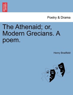 Front cover_The Athenaid; Or, Modern Grecians. A Poem.
