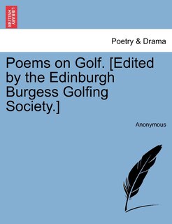Front cover_Poems On Golf. [edited By The Edinburgh Burgess Golfing Society.]