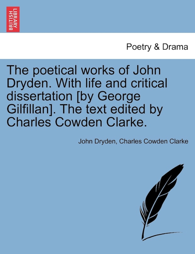Front cover_The Poetical Works Of John Dryden. With Life And Critical Dissertation [by George Gilfillan]. The Text Edited By Charles Cowden Clarke.