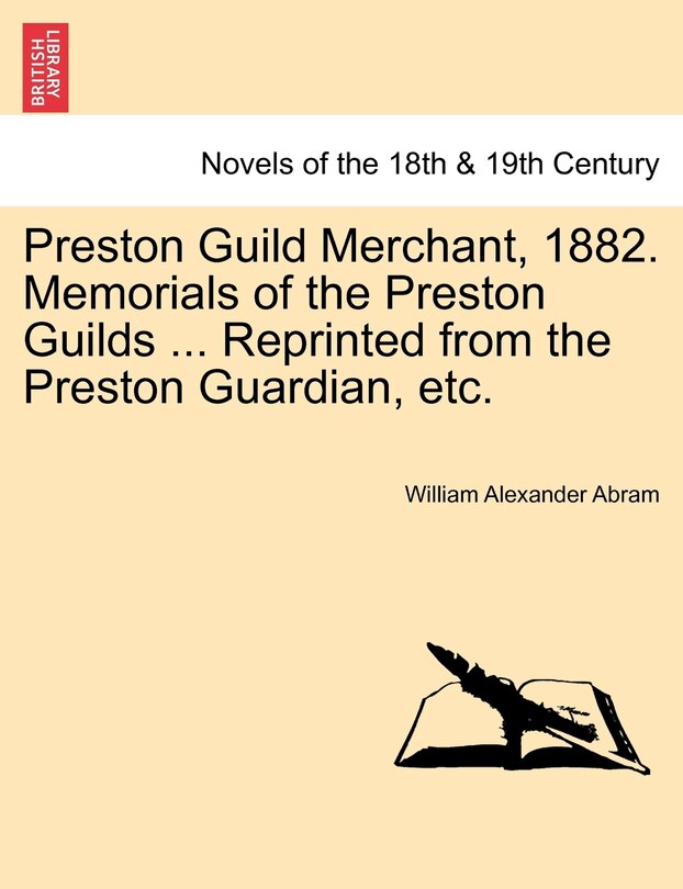 Couverture_Preston Guild Merchant, 1882. Memorials of the Preston Guilds ... Reprinted from the Preston Guardian, etc.