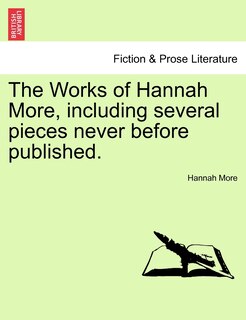 Couverture_The Works Of Hannah More, Including Several Pieces Never Before Published.