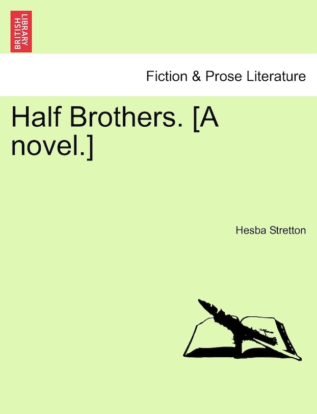 Front cover_Half Brothers. [a Novel.]
