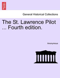 Couverture_The St. Lawrence Pilot ... Fourth Edition.