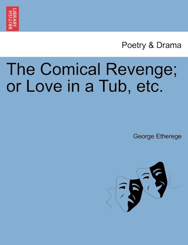 Front cover_The Comical Revenge; Or Love In A Tub, Etc.
