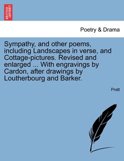 Front cover_Sympathy, And Other Poems, Including Landscapes In Verse, And Cottage-pictures. Revised And Enlarged ... With Engravings By Cardon, After Drawings By Loutherbourg And Barker.