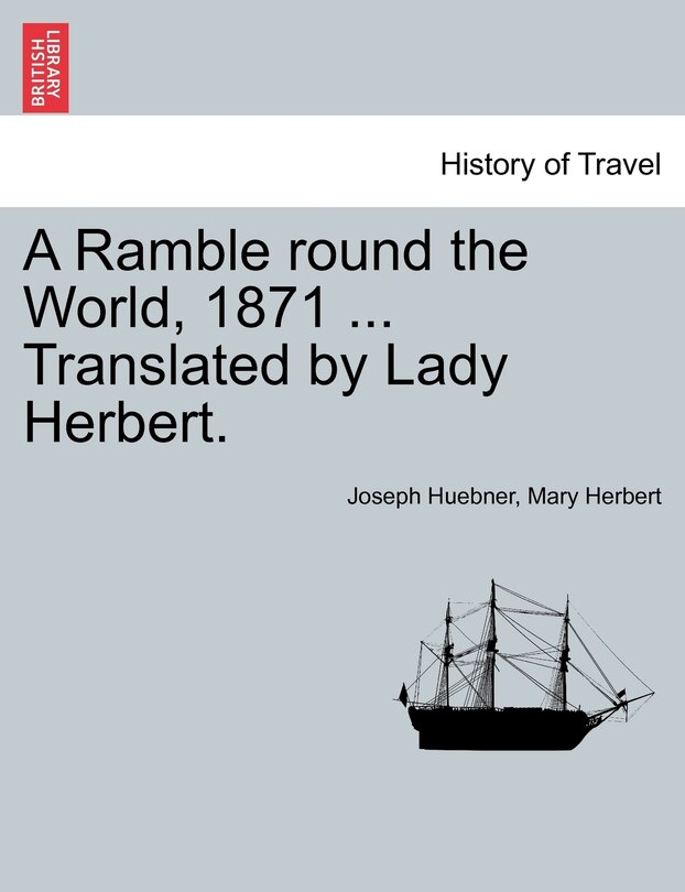 Front cover_A Ramble Round The World, 1871 ... Translated By Lady Herbert.