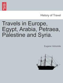 Couverture_Travels In Europe, Egypt, Arabia, Petraea, Palestine And Syria.