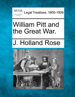Front cover_William Pitt And The Great War.