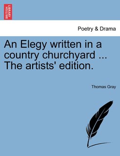 Front cover_An Elegy Written In A Country Churchyard ... The Artists' Edition.