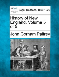 Front cover_History Of New England. Volume 5 Of 5