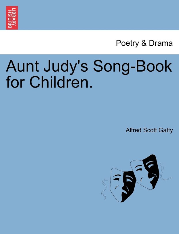 Front cover_Aunt Judy's Song-Book for Children.