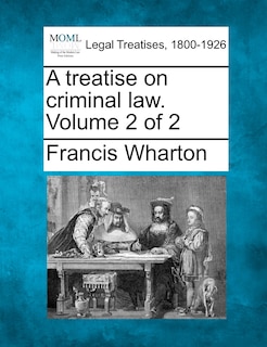 Couverture_A Treatise On Criminal Law. Volume 2 Of 2