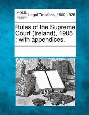 Front cover_Rules Of The Supreme Court (ireland), 1905