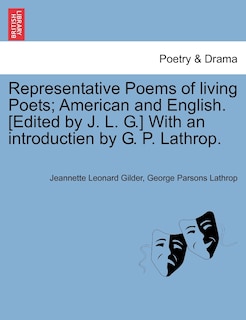 Couverture_Representative Poems Of Living Poets; American And English. [edited By J. L. G.] With An Introductien By G. P. Lathrop.